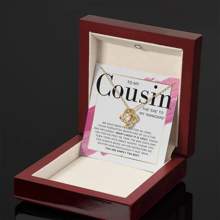 Necklaces ShineOn Fulfillment Gift For Female Cousin Present for Girl Cousin She To My Nanigans Pendant Necklace Great For Christmas Her Birthday Or Encouragement Gift