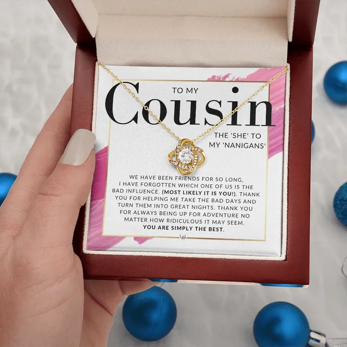 Necklaces ShineOn Fulfillment Gift For Female Cousin Present for Girl Cousin She To My Nanigans Pendant Necklace Great For Christmas Her Birthday Or Encouragement Gift