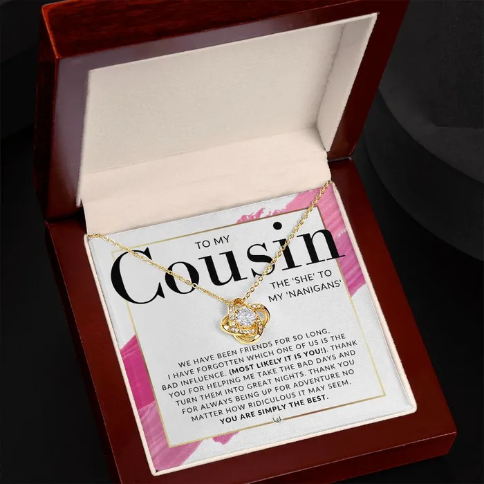 Necklaces ShineOn Fulfillment Gift For Female Cousin Present for Girl Cousin She To My Nanigans Pendant Necklace Great For Christmas Her Birthday Or Encouragement Gift
